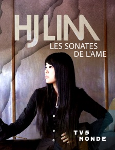 TV5MONDE - H.J. Lim, les sonates de l'âme