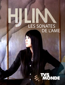 TV5MONDE - H.J. Lim, les sonates de l'âme