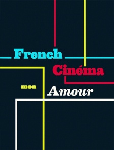 French cinéma mon amour