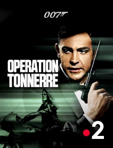 France 2 - James Bond : Opération tonnerre