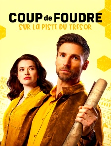 Coup de foudre sur la piste du trésor