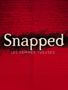 Snapped : les femmes tueuses