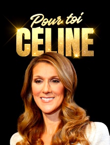 Pour toi Céline