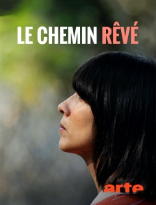 Le chemin rêvé