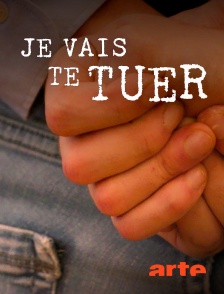 Arte - Je vais te tuer