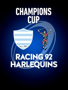 Rugby - Champions Cup : Racing 92 / Harlequins