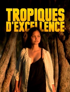Tropiques d'excellence