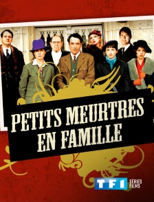 TF1 Séries Films - Petits meurtres en famille