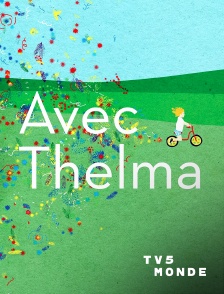 TV5MONDE - Avec Thelma