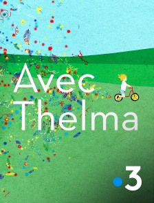 Avec Thelma