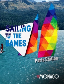 TV Monaco - Sailing to the games - Paris edition