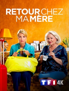 TF1 4K - Retour chez ma mère