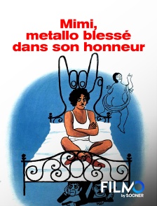 FilmoTV - Mimi, metallo blessé dans son honneur