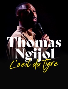 Thomas Ngijol : L'oeil du tigre