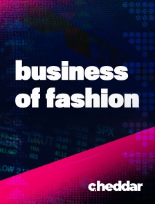 Cheddar News - Business of Fashion