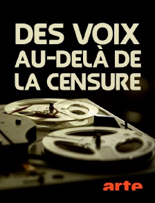 Arte - Des voix au-delà de la censure