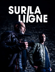 Sur la Ligne
