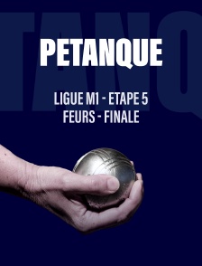 Ligue M1 - Etape 5 - Feurs - Finale