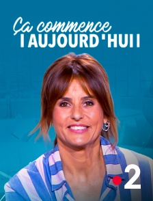 France 2 - Ça commence aujourd'hui