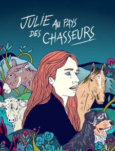 Julie au pays des chasseurs