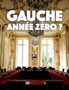 Gauche, année zéro ?