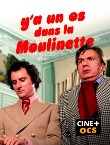 CINÉ Cinéma - Y'a un os dans la moulinette