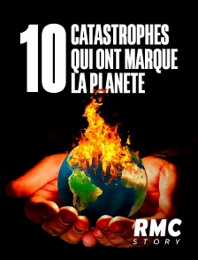 10 catastrophes qui ont marqué la planète