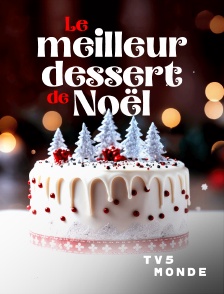 TV5MONDE - Le meilleur dessert de Noël