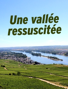 Une vallée ressuscitée