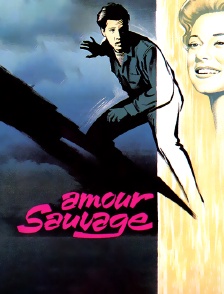 Amour sauvage