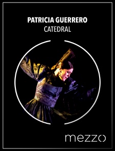 Patricia Guerrero : Catedral