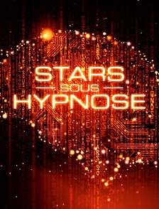 Stars sous hypnose