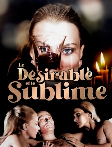 Le désirable et le sublime