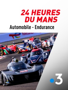 France 3 - Automobilisme - 24 Heures du Mans