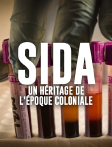 Sida, un héritage de l'époque coloniale