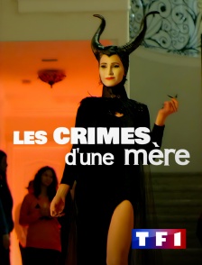 TF1 - Les crimes d'une mère