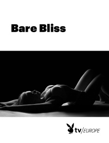 Playboy TV - Bare Bliss
