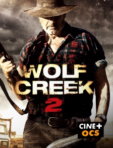 CINÉ Cinéma - Wolf Creek 2