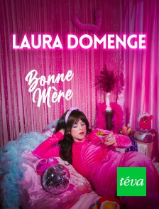 Laura Domenge : bonne mère