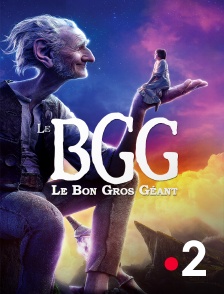 France 2 - Le BGG : le bon gros géant