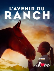 L'avenir du ranch