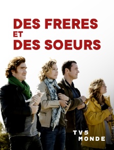TV5MONDE - Des frères et des soeurs