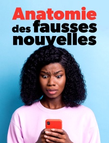 Anatomie des fausses nouvelles