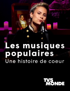 TV5MONDE - Les musiques populaires : une histoire de cœur