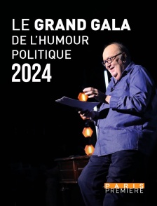 Paris Première - Le grand gala de l'humour politique 2024