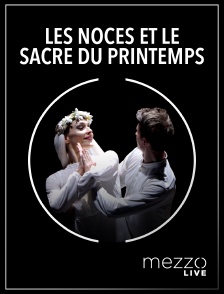 Mezzo Live HD - Les Noces et Le Sacre du printemps