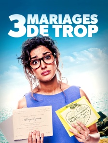 3 mariages de trop