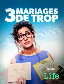 Molotov Channels Life - 3 mariages de trop