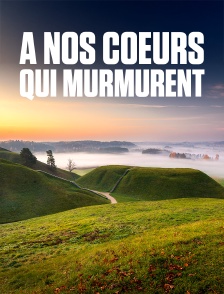 A nos coeurs qui murmurent