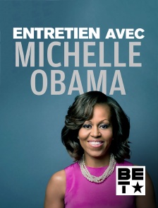 BET - Entretien avec Michelle Obama